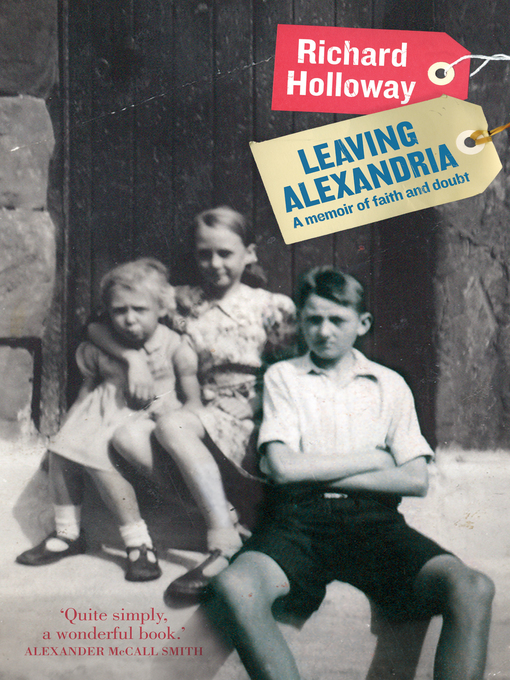 Title details for Leaving Alexandria by Richard Holloway - Available